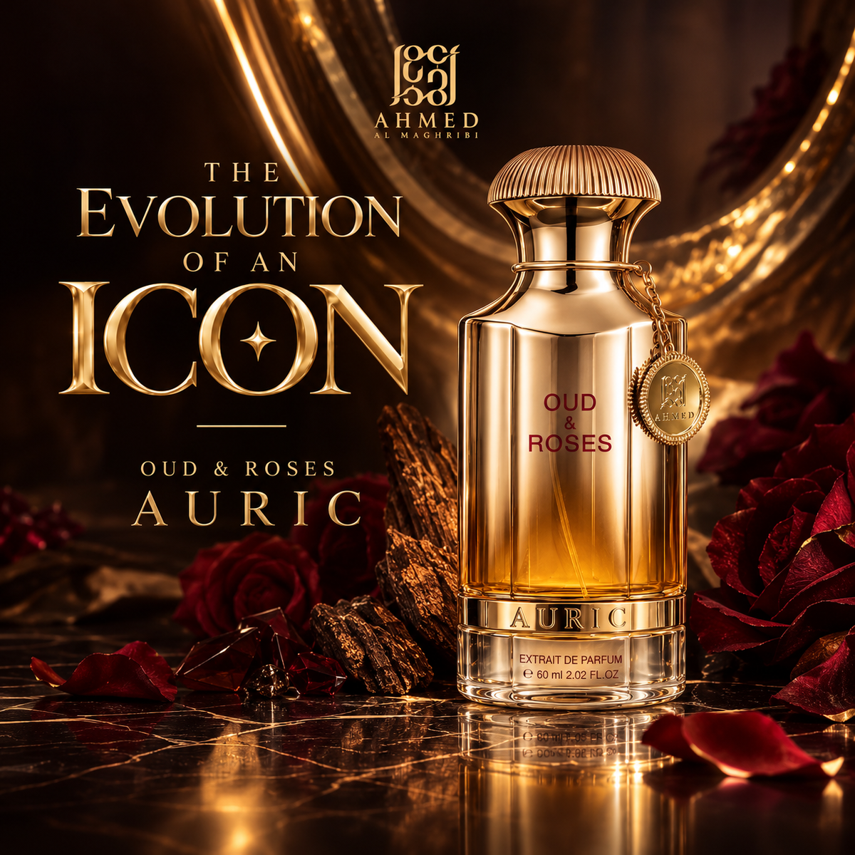 Oud & Roses Auric by Ahmed Al Maghribi Has Arrived – The Evolution of an Icon